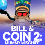 Bill & Coin 2: Mummy Mischief