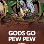 Gods Go Pew Pew